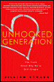 Book Cover Image. Title: Unhooked Generation, Author: Jillian Straus