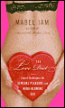 Book Cover Image. Title: The Love Diet, Author: Mabel Iam